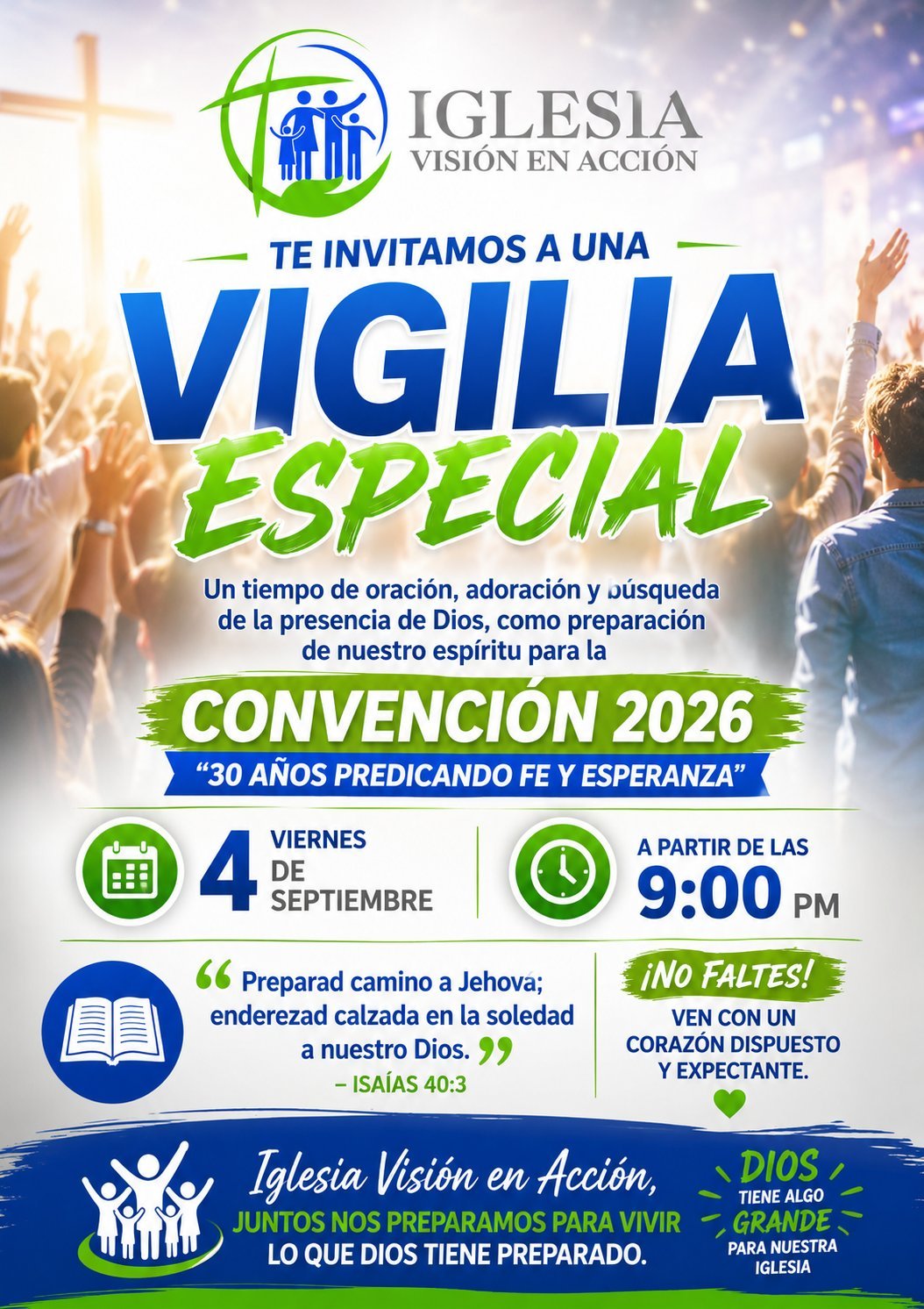 Flyer oficial de la Vigilia Especial de la Iglesia Visión en Acción — viernes 4 de septiembre de 2026 a partir de las 9:00 PM, un tiempo de oración, adoración y búsqueda de la presencia de Dios como preparación espiritual para la Convención 2026 '30 Años Predicando Fe y Esperanza'. Cita: Isaías 40:3